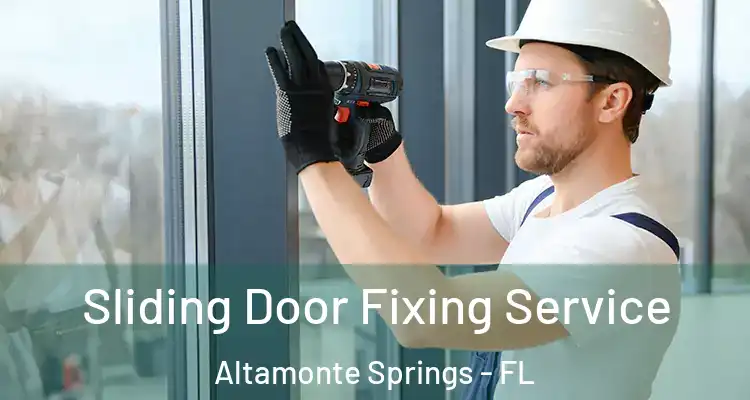  Sliding Door Fixing Service Altamonte Springs - FL