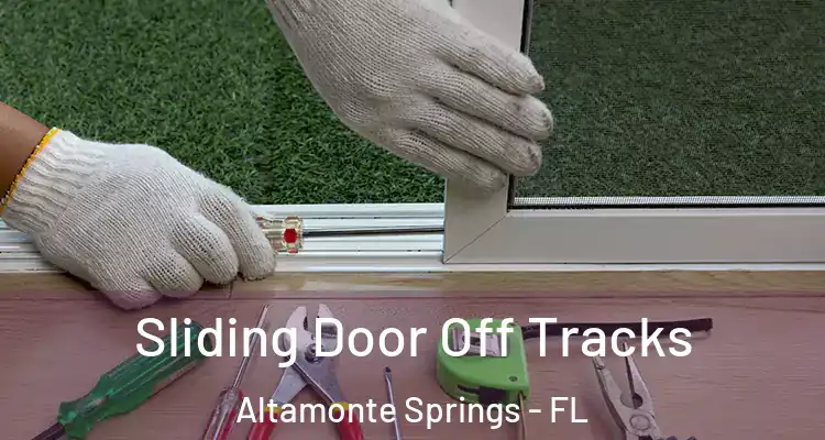  Sliding Door Off Tracks Altamonte Springs - FL