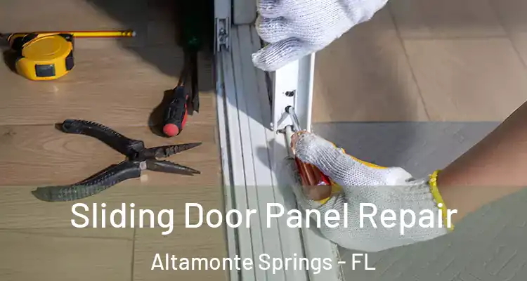  Sliding Door Panel Repair Altamonte Springs - FL