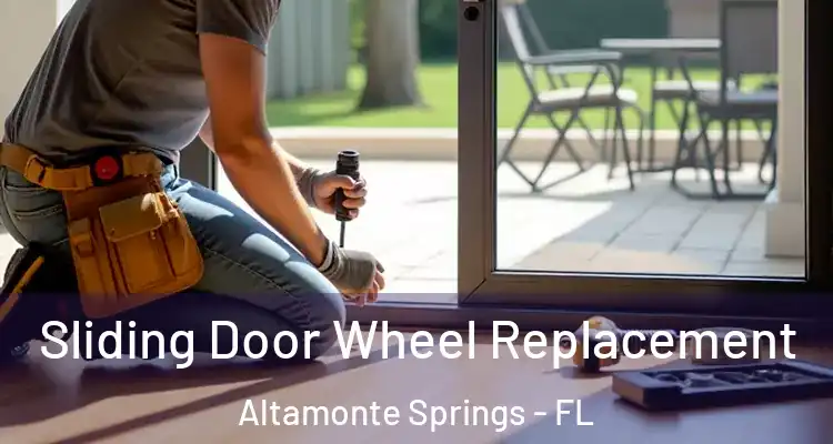  Sliding Door Wheel Replacement Altamonte Springs - FL